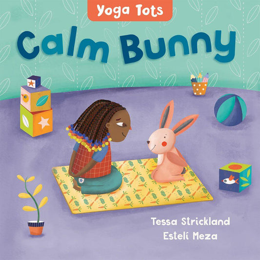 Calm Bunny - Yoga Tots Board Book