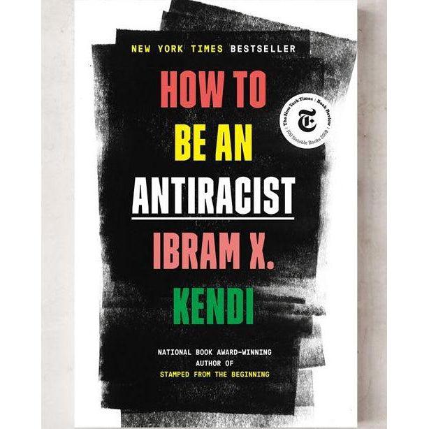 How to Be an Antiracist