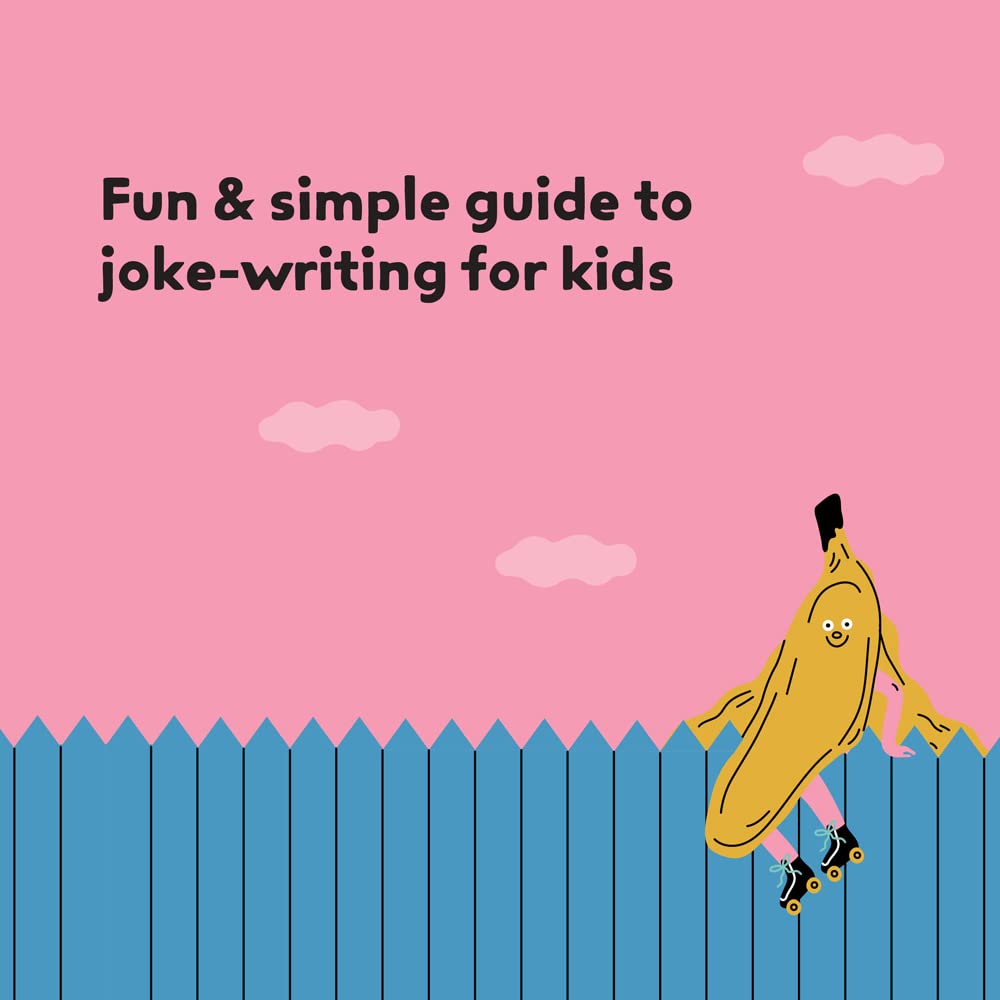 LOL 101: A Kid's Guide to Writing Jokes