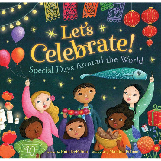 Let's Celebrate! Special Days Around The World